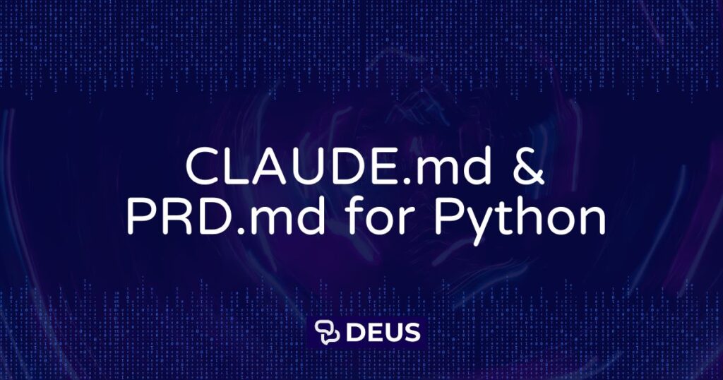 『戴伊爾斯（Deus）』的 Python 元件開發所使用的 CLAUDE.md 與 PRD.md